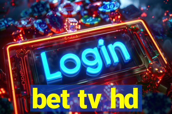 bet tv hd