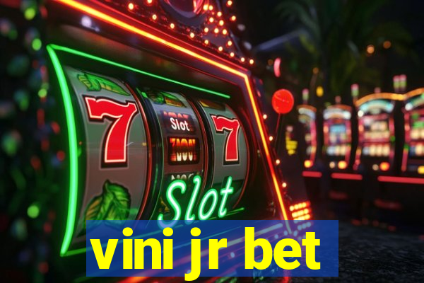 vini jr bet