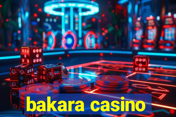 bakara casino