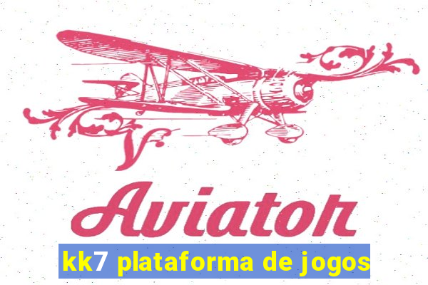 kk7 plataforma de jogos