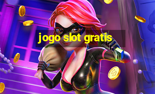 jogo slot gratis