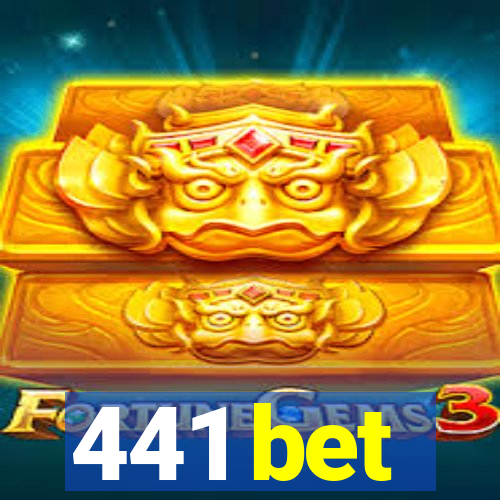 441 bet