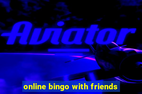 online bingo with friends