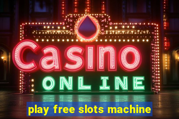 play free slots machine