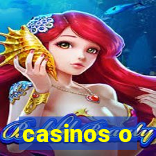 casinos o