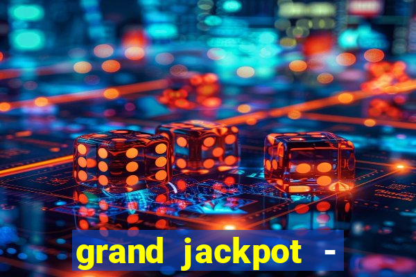 grand jackpot - vegas casino