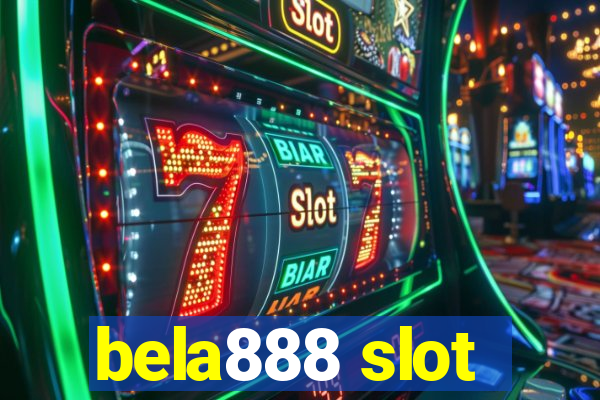 bela888 slot