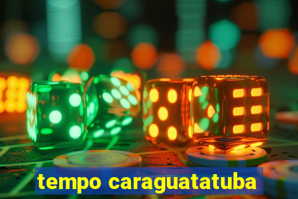 tempo caraguatatuba