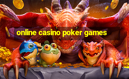 online casino poker games