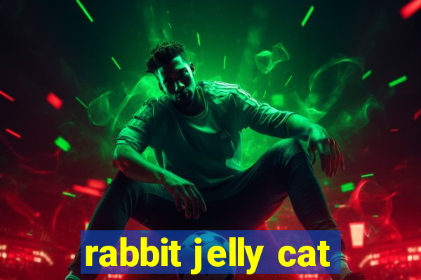 rabbit jelly cat