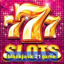 blackjack 21 game