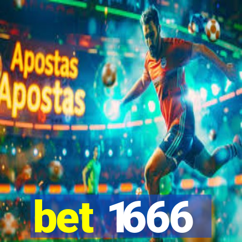 bet 1666