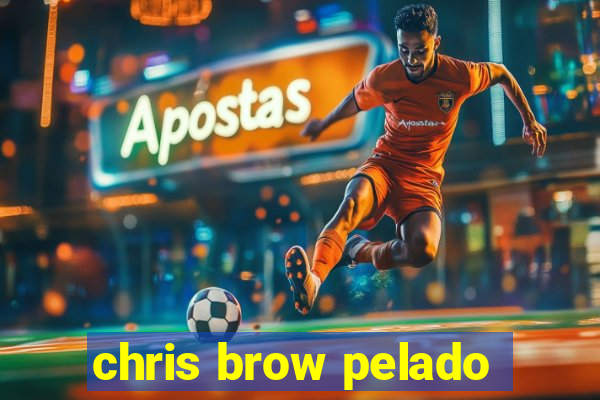 chris brow pelado