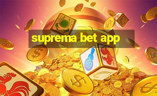 suprema bet app