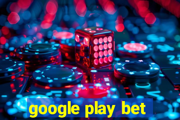 google play bet