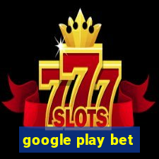 google play bet