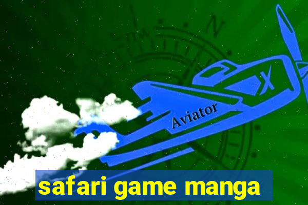 safari game manga