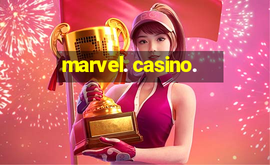 marvel. casino.