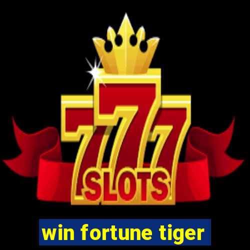 win fortune tiger