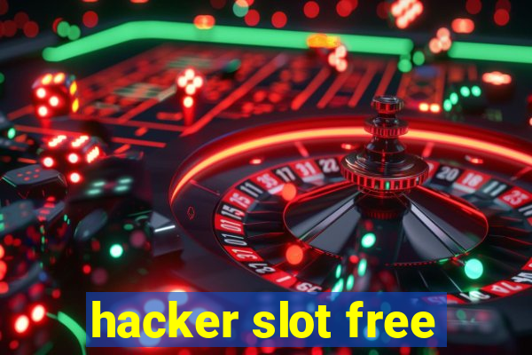 hacker slot free