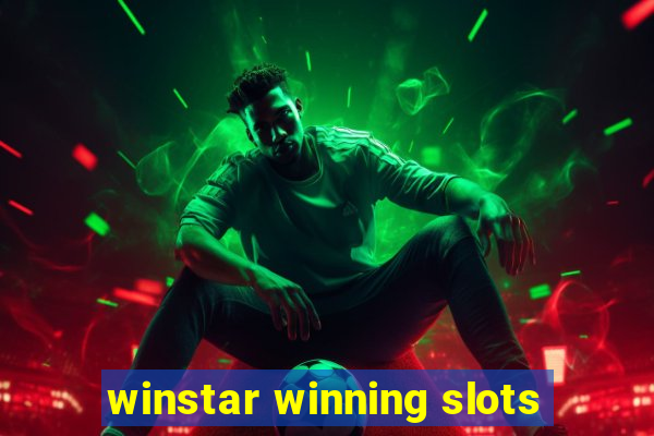 winstar winning slots