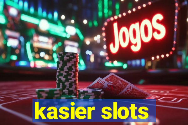 kasier slots