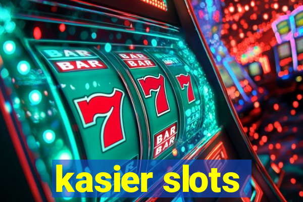 kasier slots