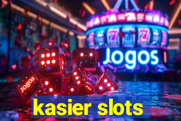 kasier slots