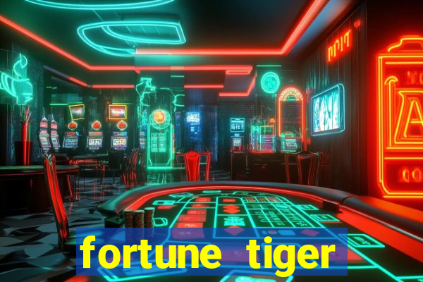 fortune tiger esporte da sorte