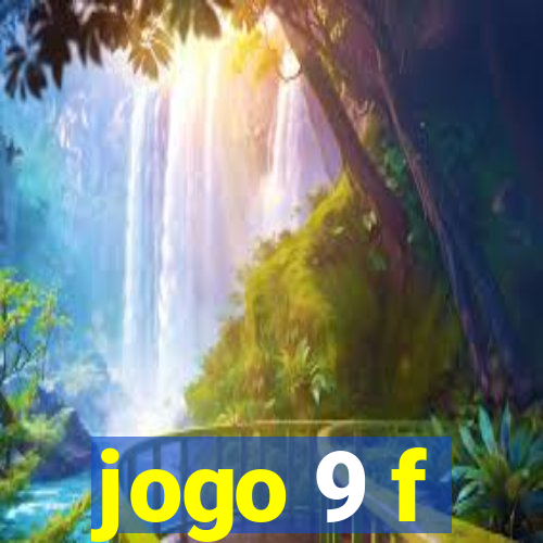 jogo 9 f