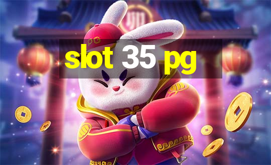 slot 35 pg