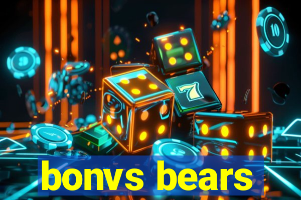 bonvs bears