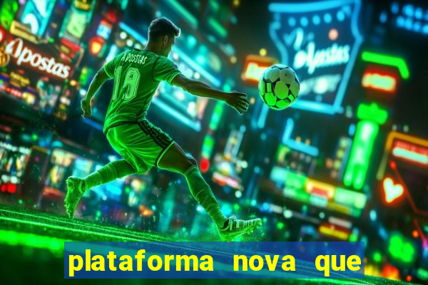 plataforma nova que da b么nus no cadastro