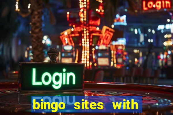 bingo sites with free money no deposit