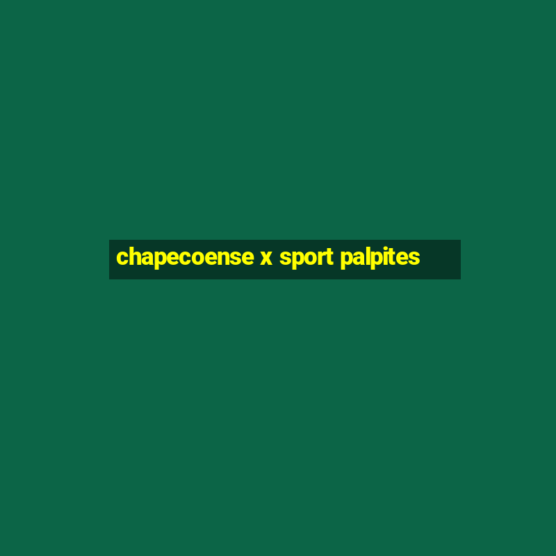 chapecoense x sport palpites