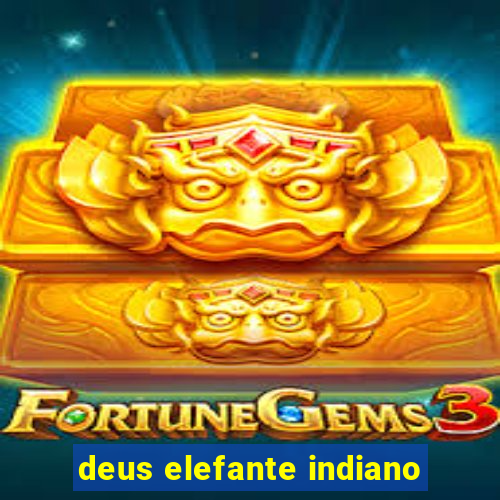 deus elefante indiano