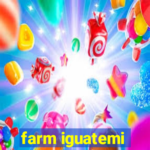 farm iguatemi