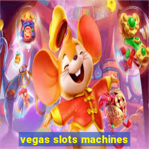 vegas slots machines