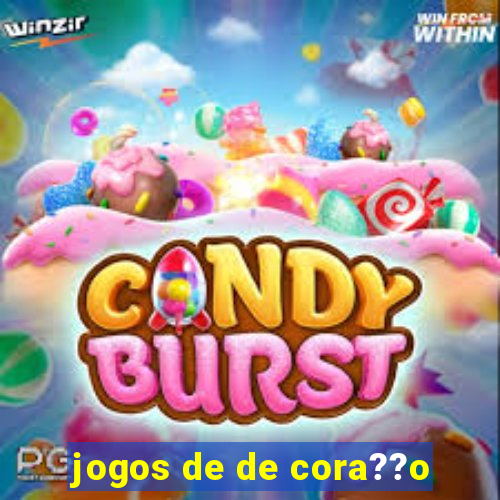 jogos de de cora??o