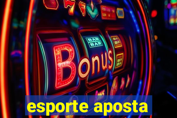 esporte aposta