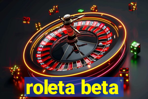 roleta beta