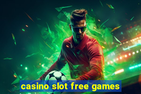 casino slot free games