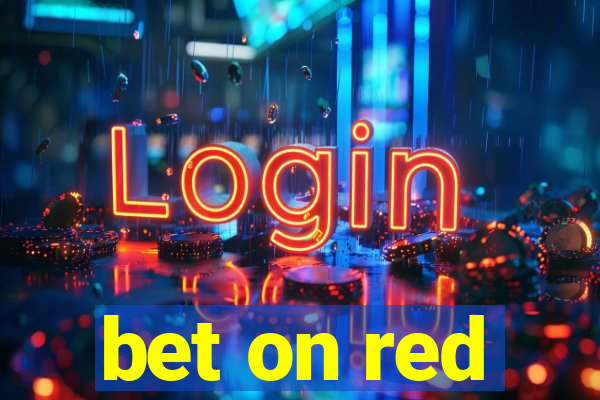 bet on red