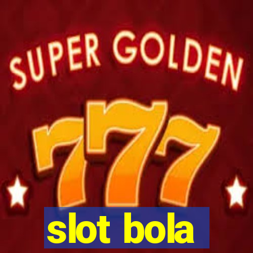 slot bola