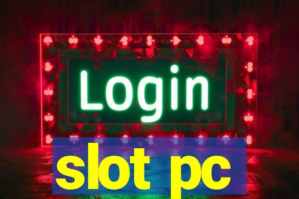 slot pc