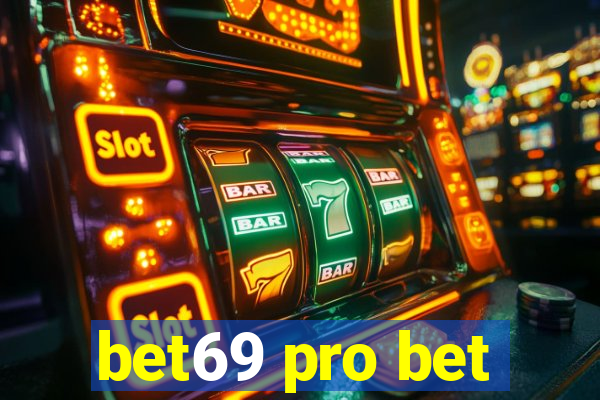 bet69 pro bet