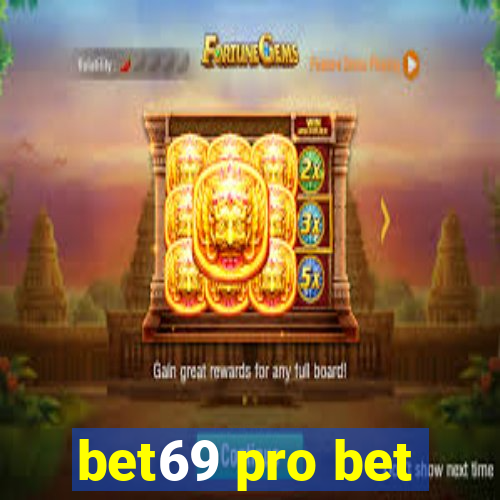 bet69 pro bet