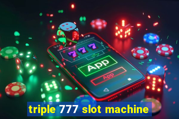 triple 777 slot machine