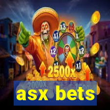 asx bets