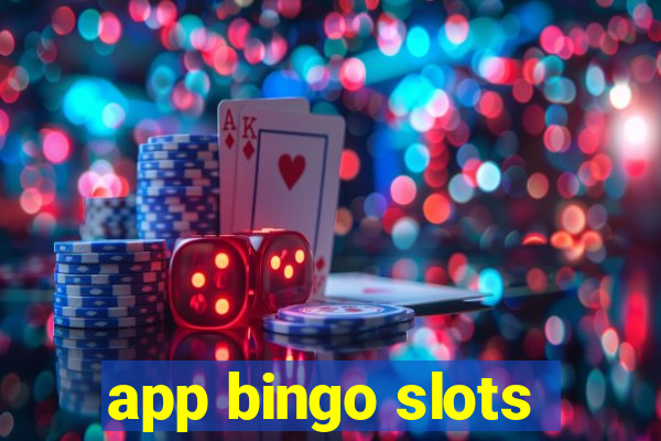 app bingo slots